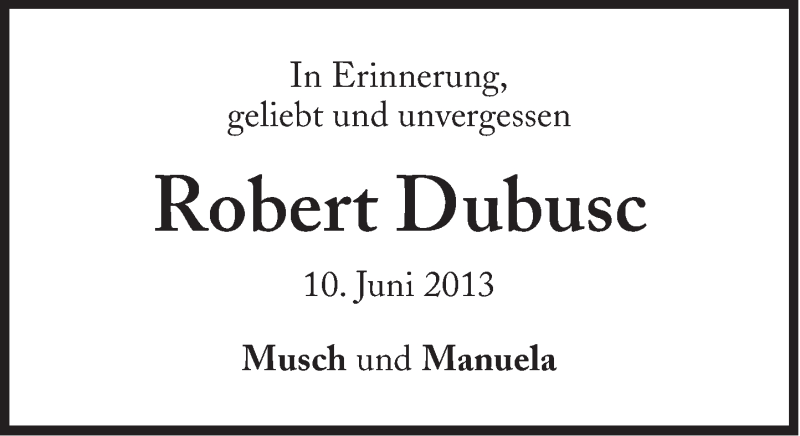  Traueranzeige für Robert Dubusc vom 10.06.2014 aus Süddeutsche Zeitung