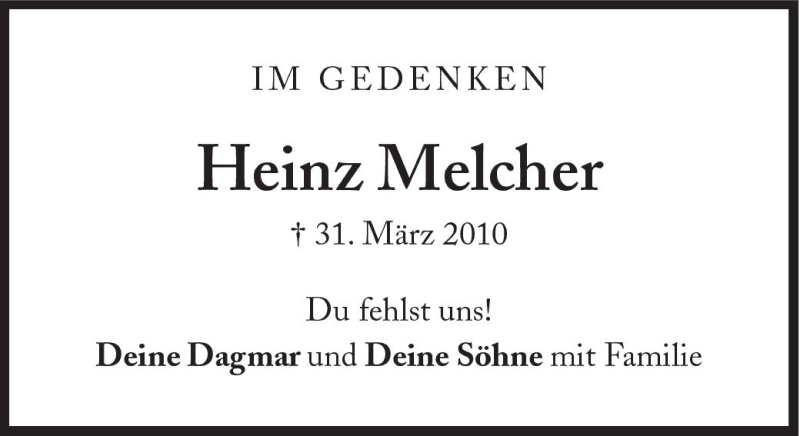  Traueranzeige für Heinz Melcher vom 31.03.2011 aus Süddeutsche Zeitung