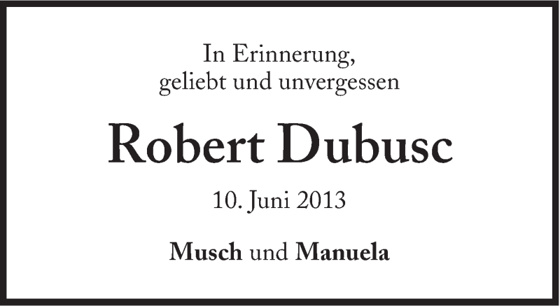  Traueranzeige für Robert Dubusc vom 09.06.2018 aus Süddeutsche Zeitung