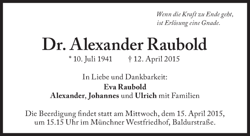  Traueranzeige für Alexander Raubold vom 15.04.2015 aus Süddeutsche Zeitung