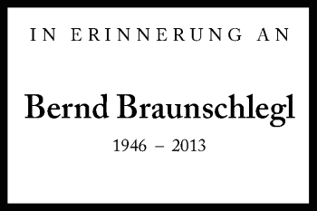 Traueranzeige von Bernd Braunschlegl von Süddeutsche Zeitung