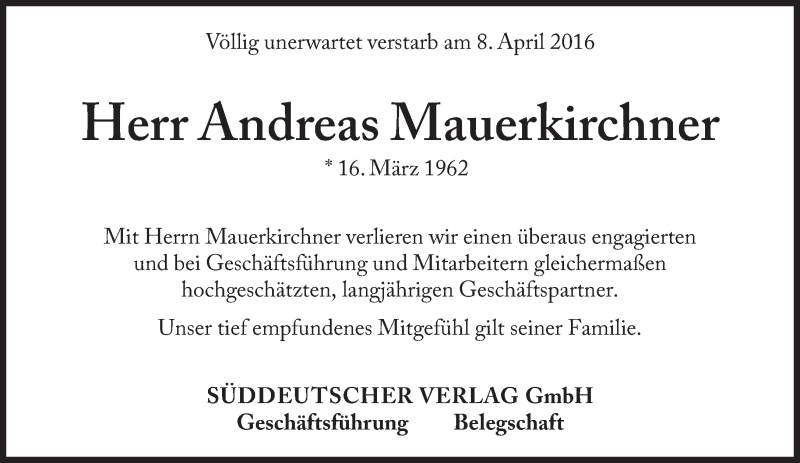  Traueranzeige für Andreas Mauerkirchner vom 13.04.2016 aus Süddeutsche Zeitung