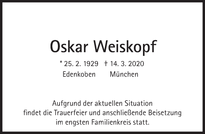  Traueranzeige für Oskar Weiskopf vom 21.03.2020 aus Süddeutsche Zeitung