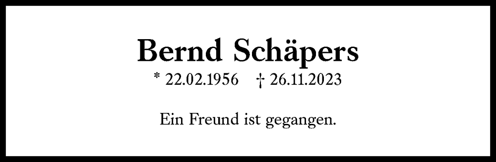  Traueranzeige für Bernd Schäpers vom 02.12.2023 aus Süddeutsche Zeitung