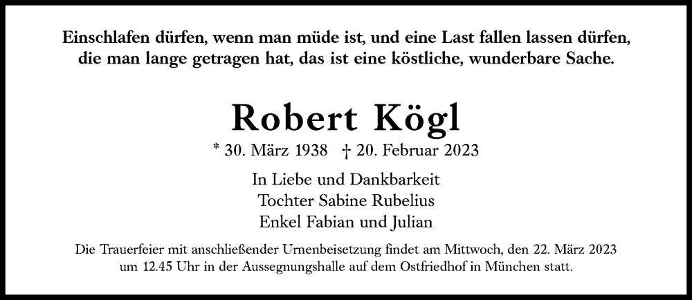  Traueranzeige für Robert Kögl vom 04.03.2023 aus Süddeutsche Zeitung