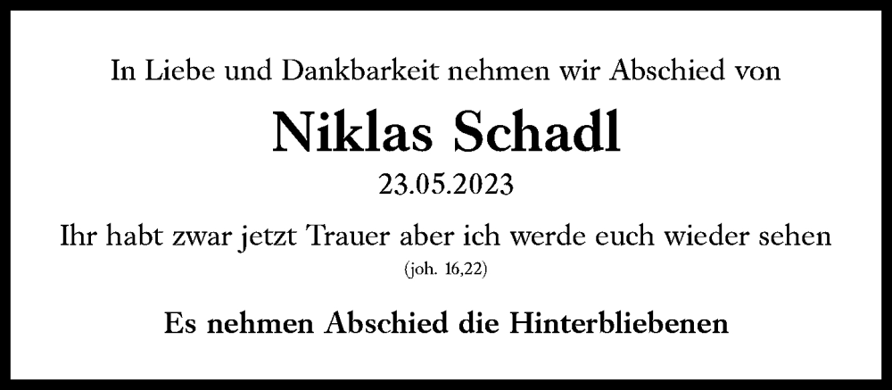  Traueranzeige für Niklas Schadl vom 26.05.2023 aus Süddeutsche Zeitung