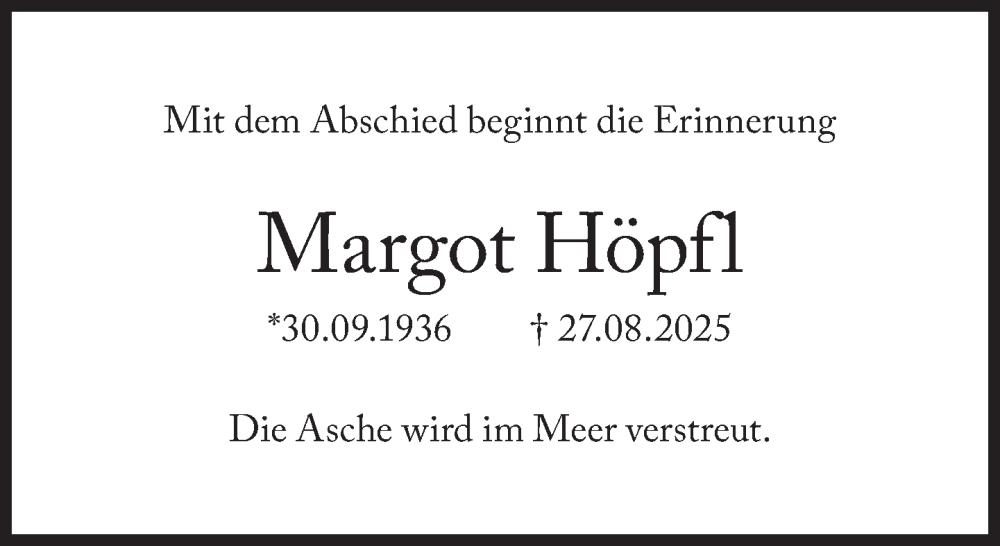 Traueranzeige für Margot Höpfl vom 27.09.2025 aus Süddeutsche Zeitung